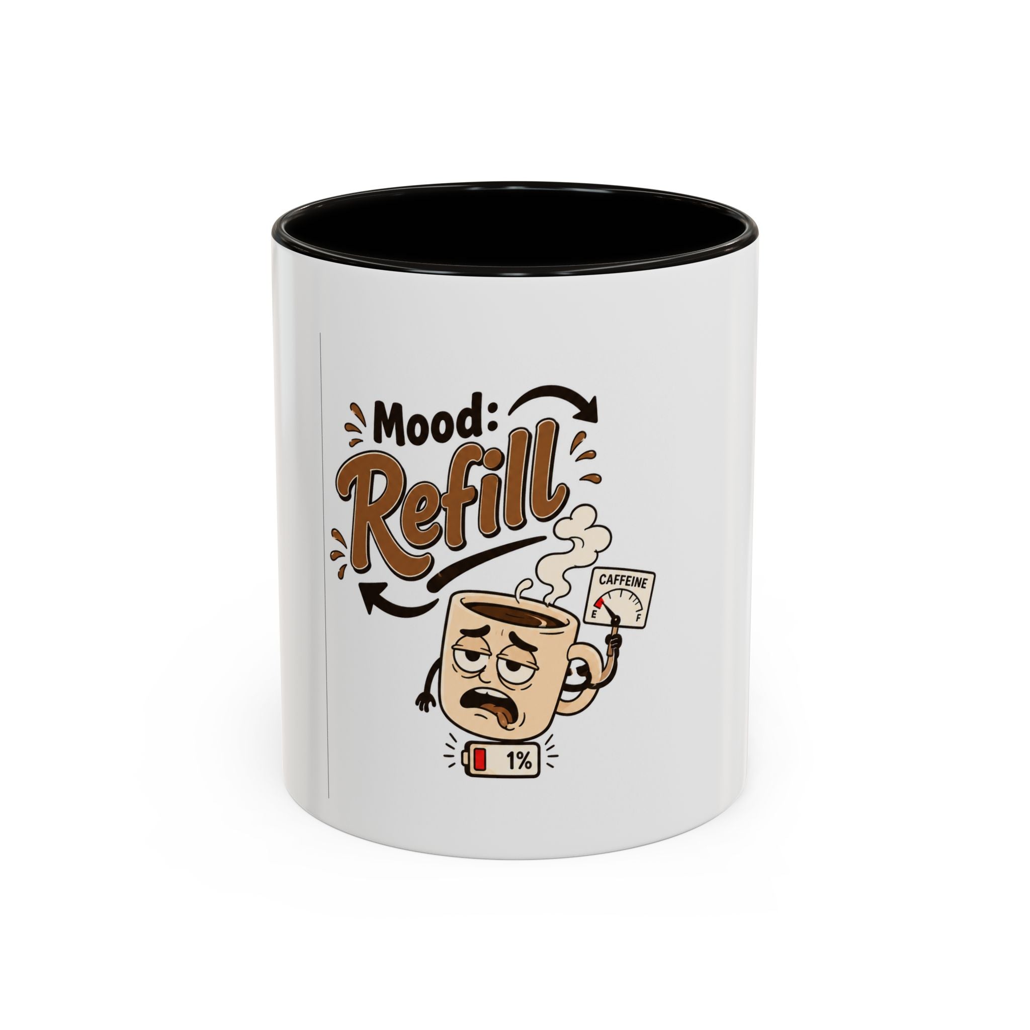 Mood: Refill Coffee Mug — Cute 11oz/15oz Ceramic Mug for Coffee Lovers