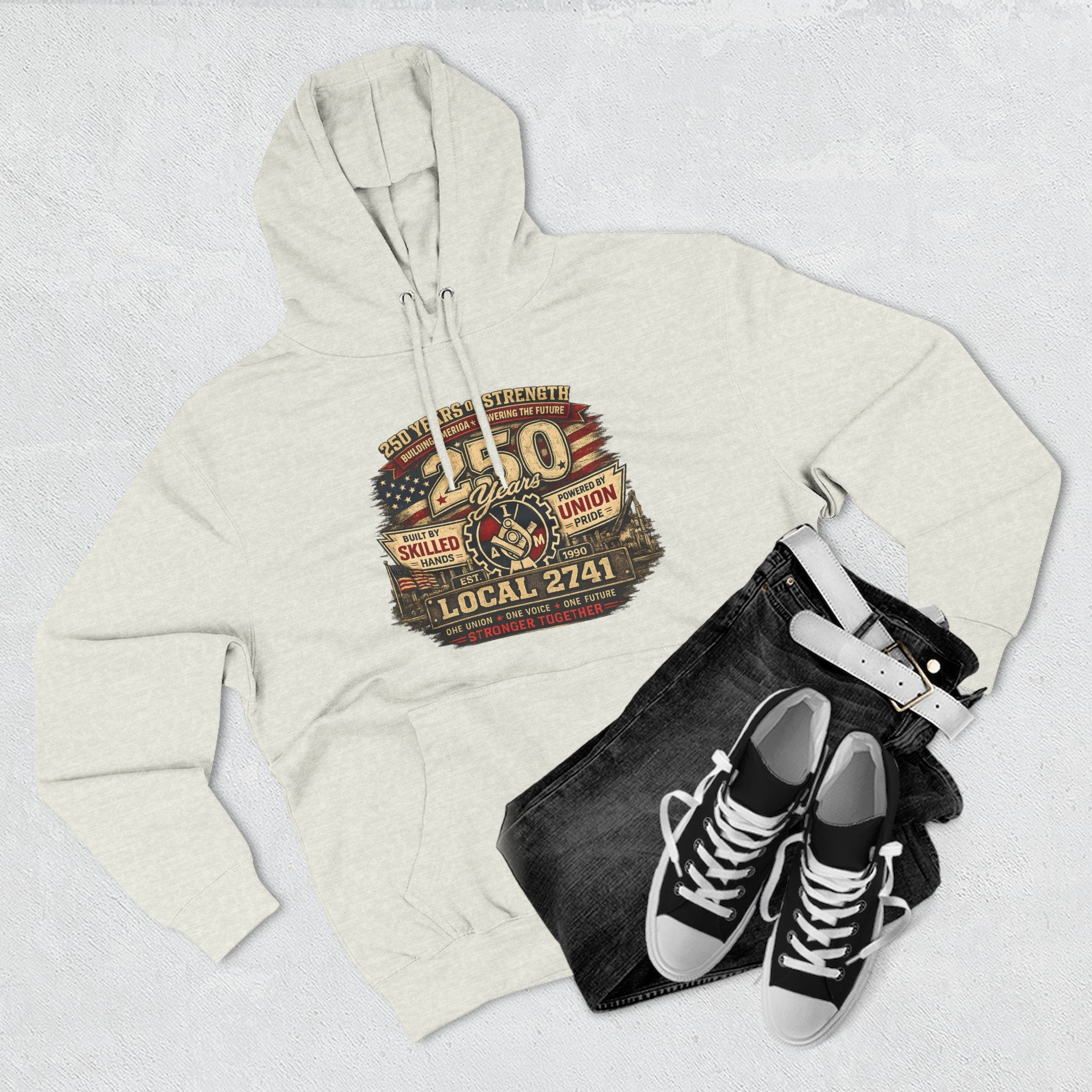 IAM Local 2741 | 250 Years Strong Commemorative Hoodie