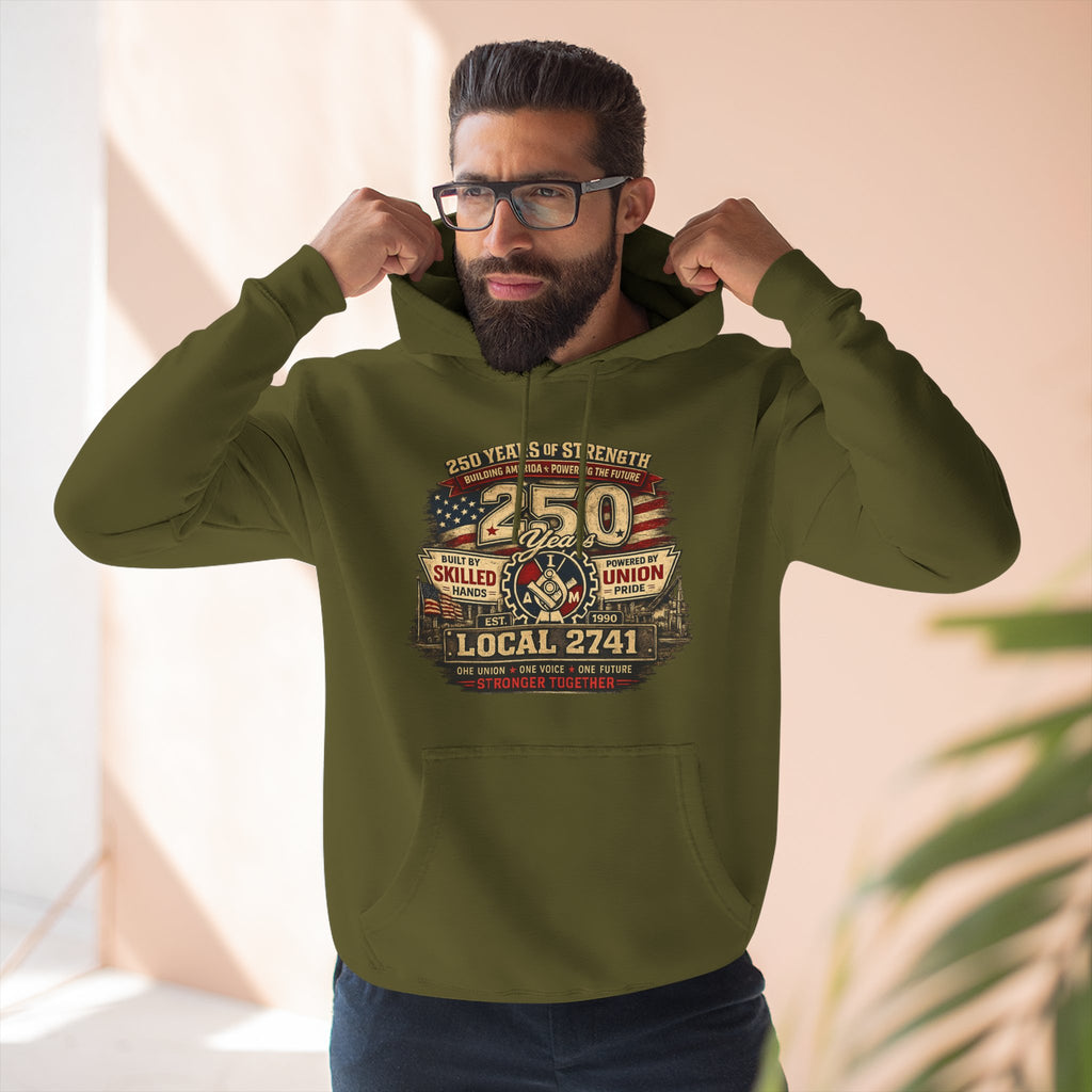 IAM Local 2741 | 250 Years Strong Commemorative Hoodie