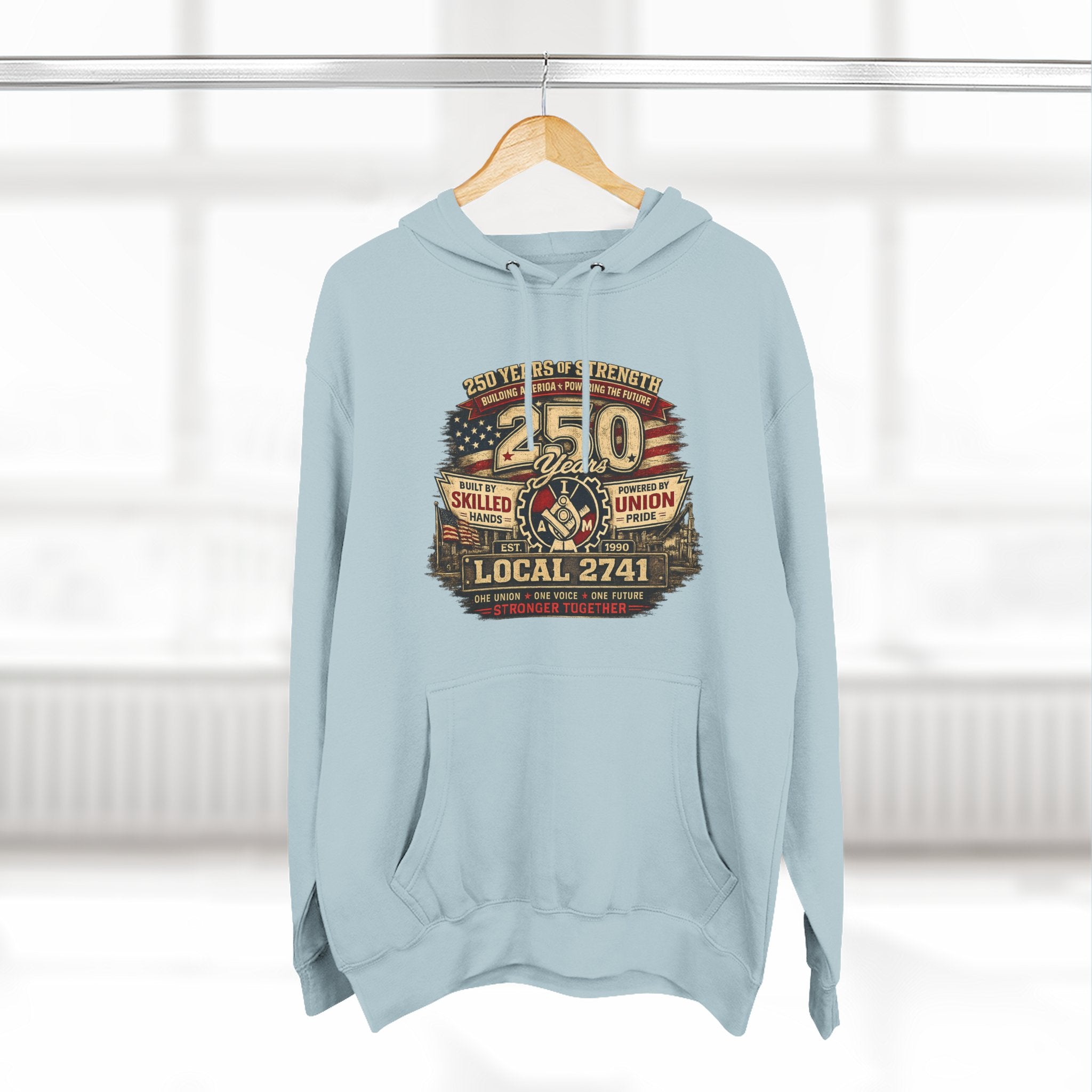 IAM Local 2741 | 250 Years Strong Commemorative Hoodie