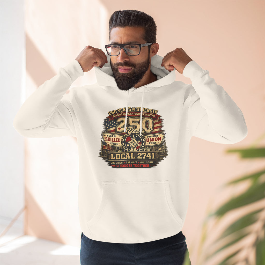 IAM Local 2741 | 250 Years Strong Commemorative Hoodie