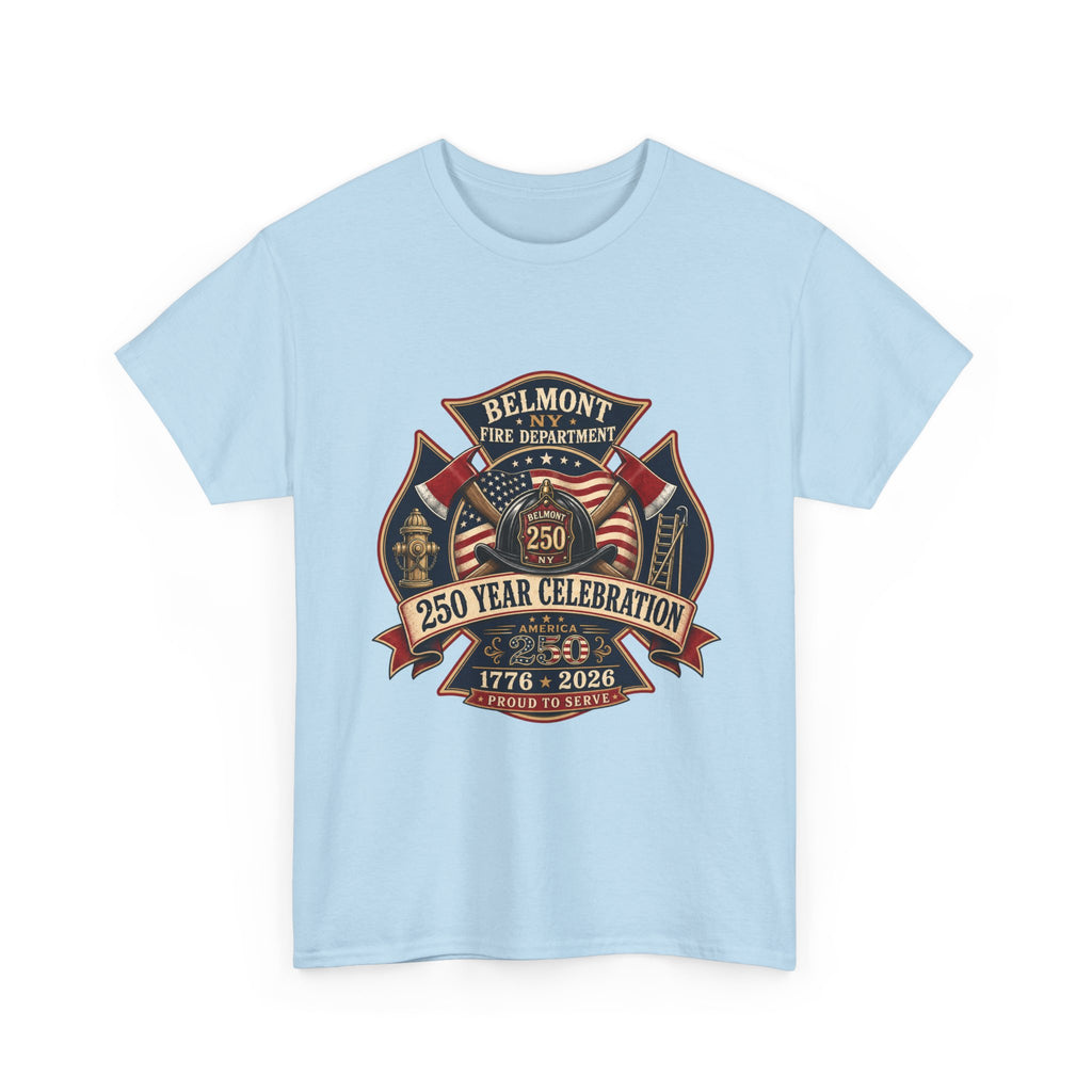 T-Shirt — Belmont NY Fire Department 250 Year Celebration 1776–2026 Commemorative Tee