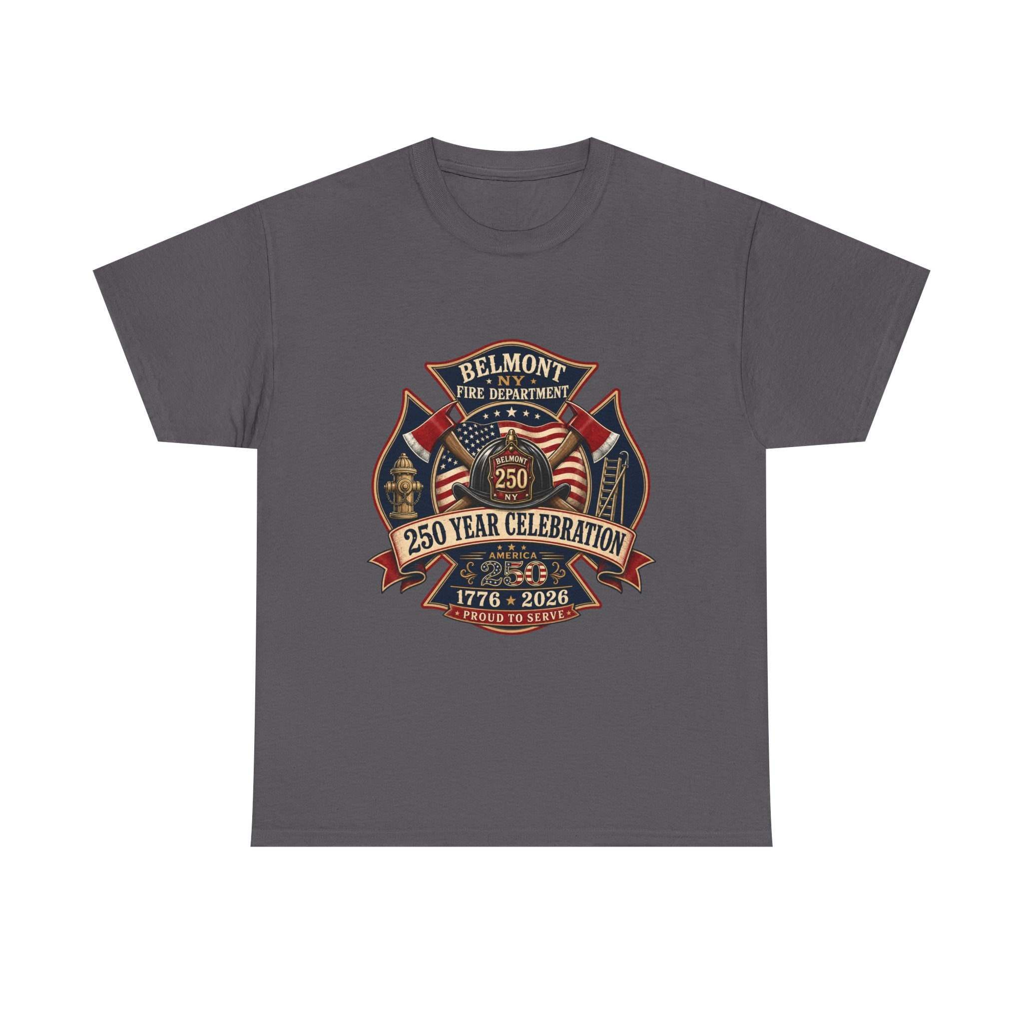 T-Shirt — Belmont NY Fire Department 250 Year Celebration 1776–2026 Commemorative Tee