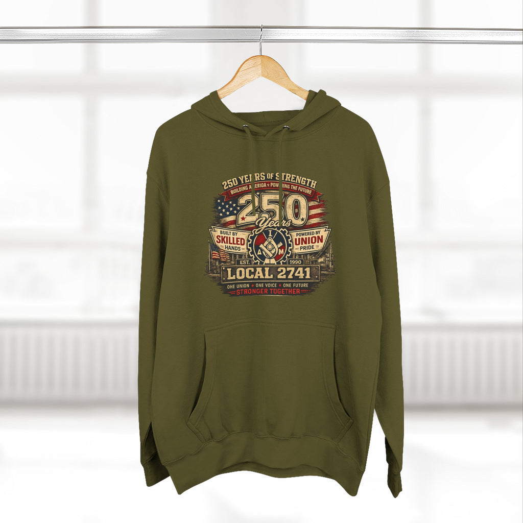 IAM Local 2741 | 250 Years Strong Commemorative Hoodie
