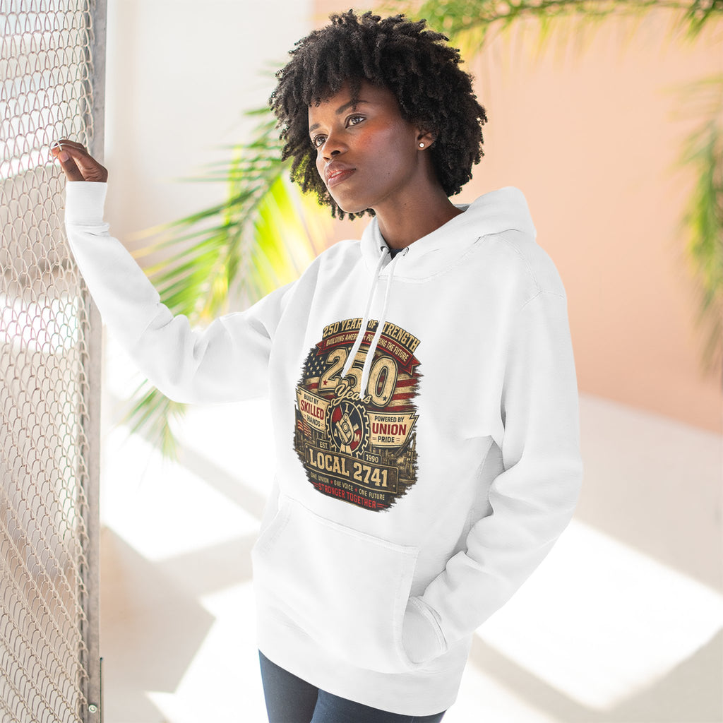 IAM Local 2741 | 250 Years Strong Commemorative Hoodie