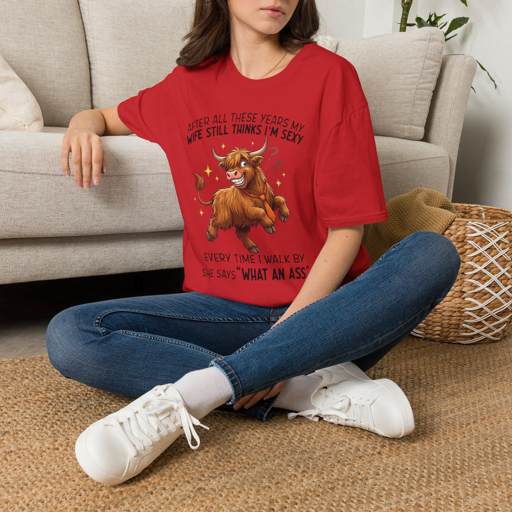 Funny Bull T-Shirt — “After All These Years My Wife Still Thinks I’m Sexy” Funny Couples Gift