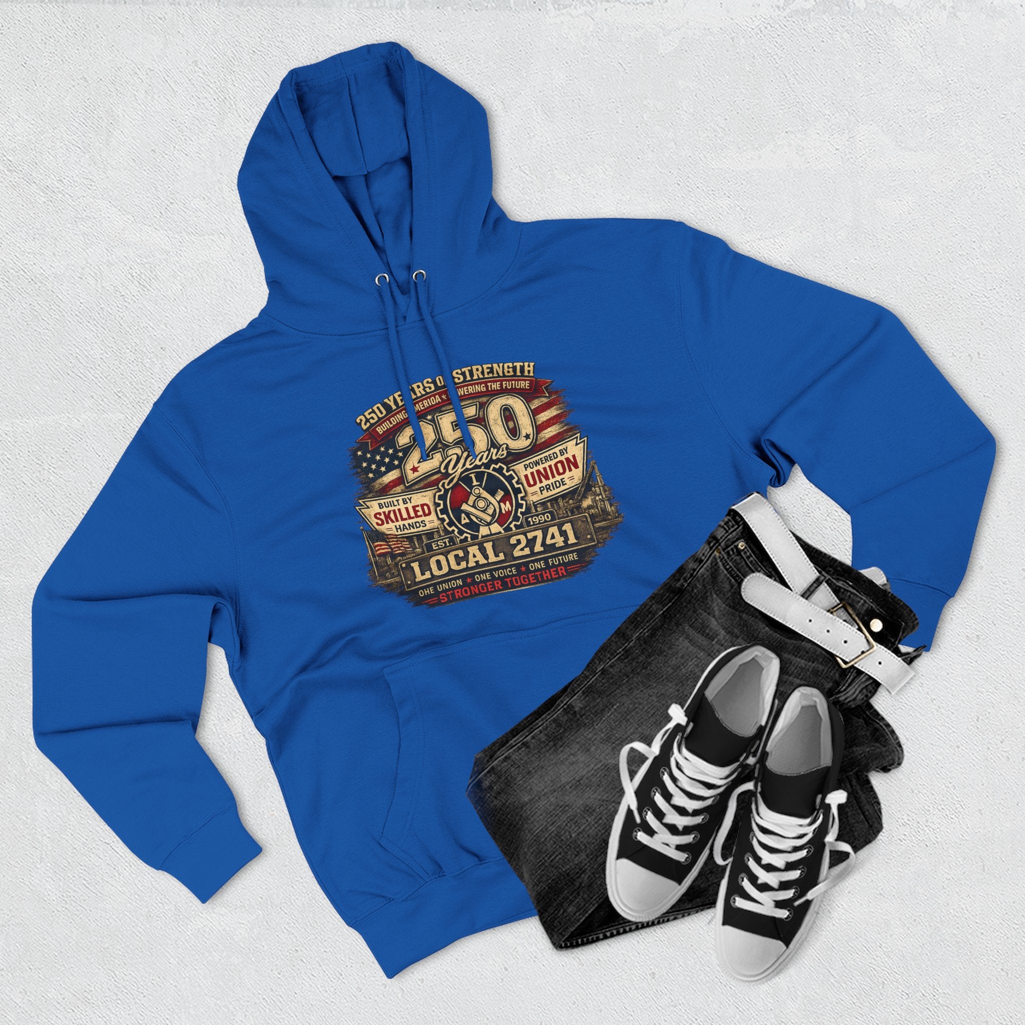 IAM Local 2741 | 250 Years Strong Commemorative Hoodie