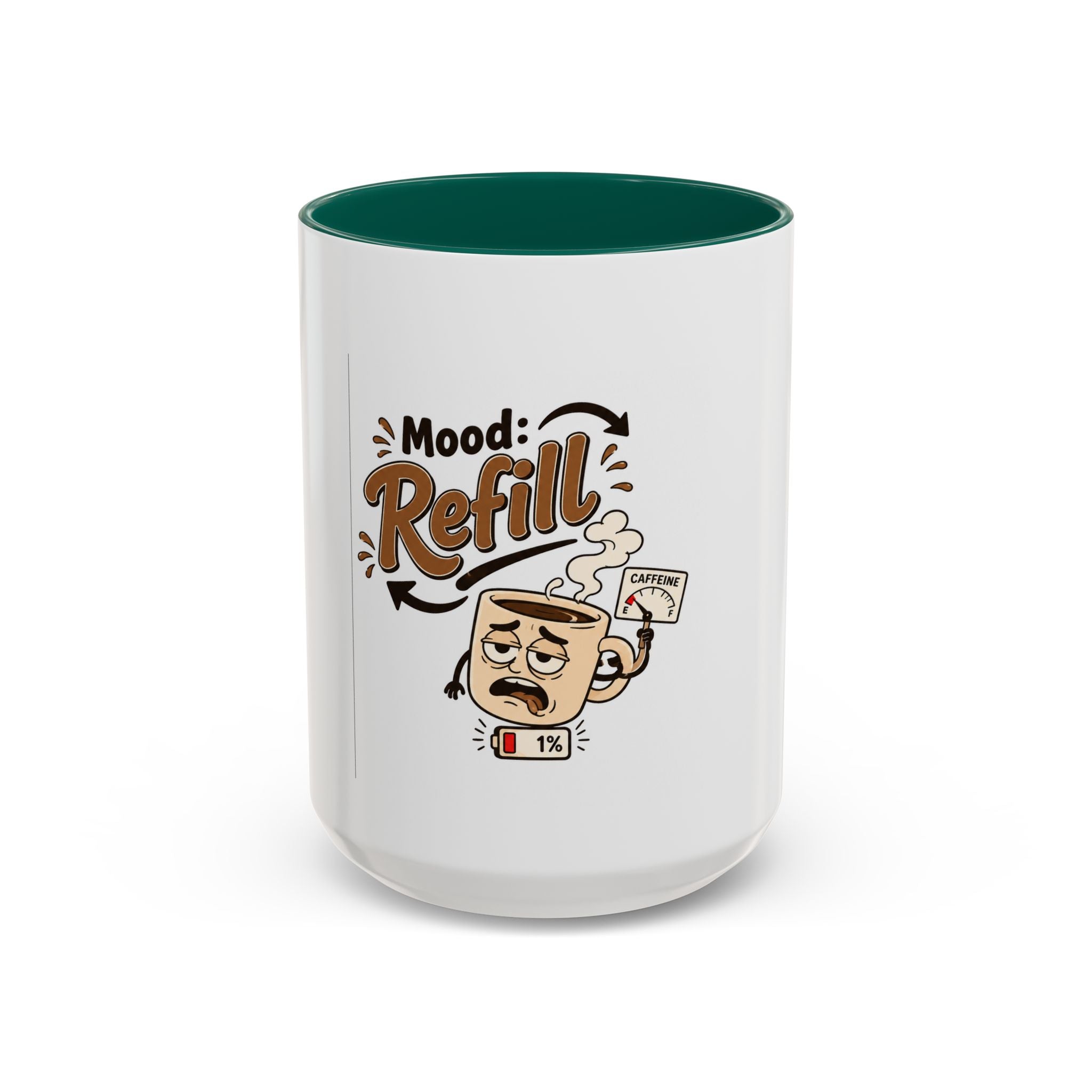 Mood: Refill Coffee Mug — Cute 11oz/15oz Ceramic Mug for Coffee Lovers