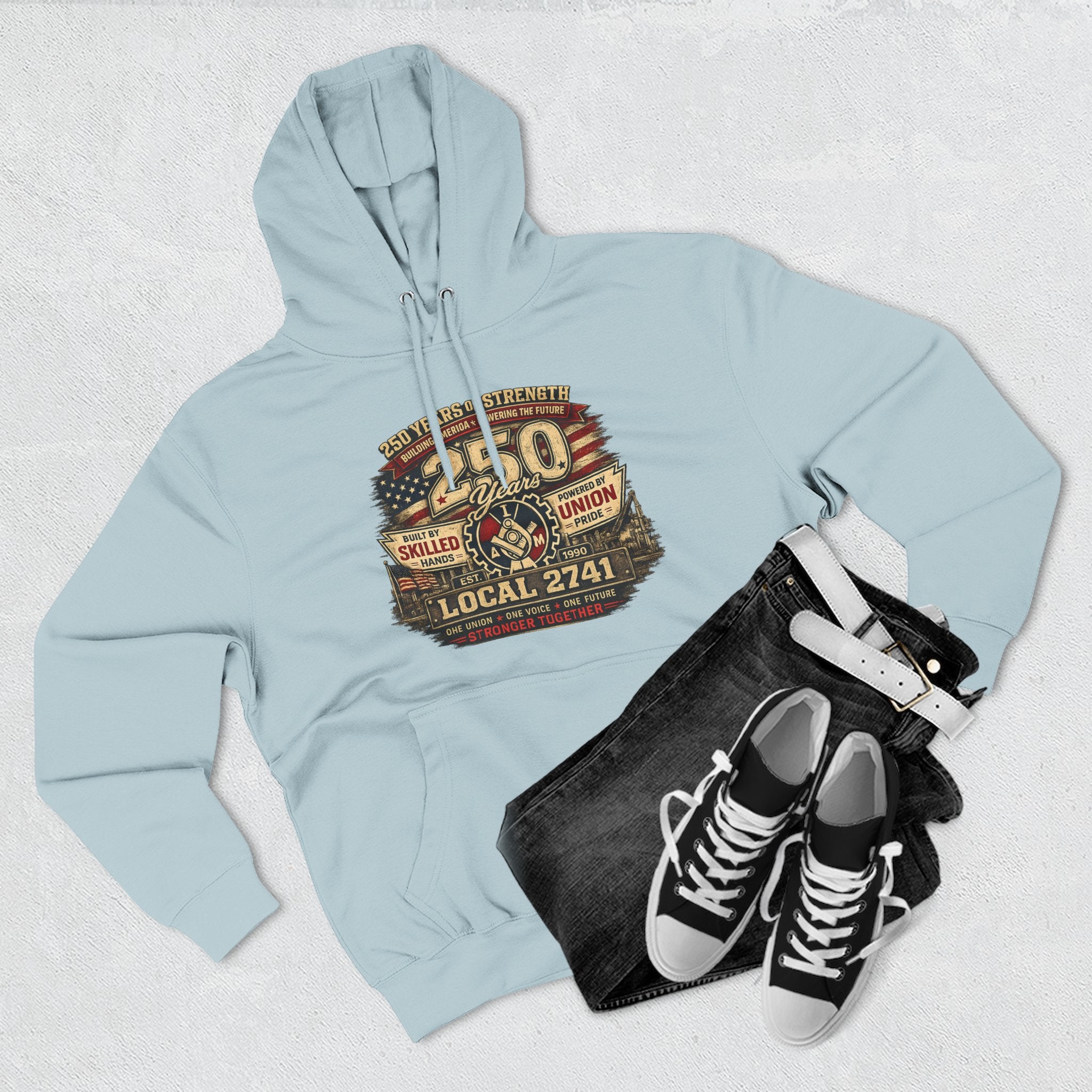 IAM Local 2741 | 250 Years Strong Commemorative Hoodie