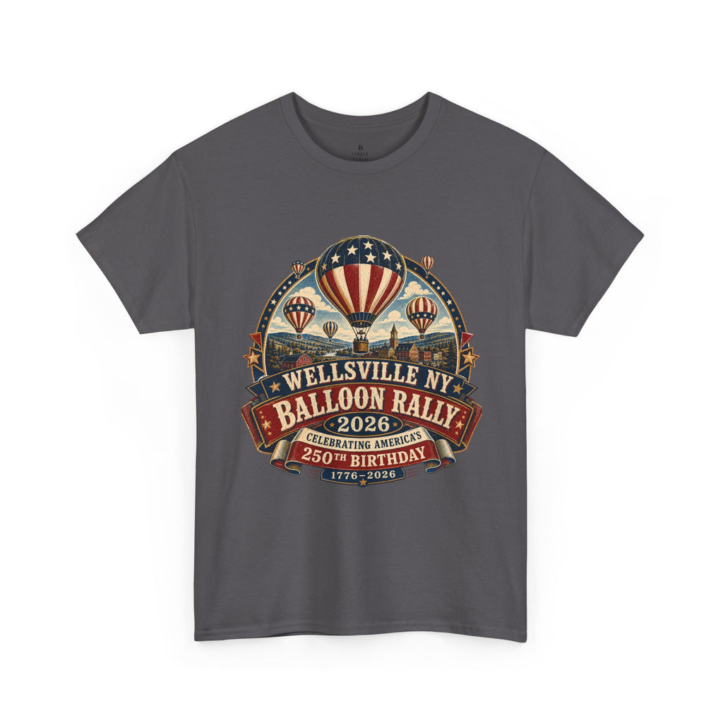 Wellsville NY Balloon Rally 2026 America 250 Vintage Festival T-Shirt