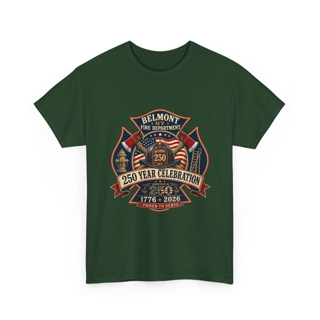 T-Shirt — Belmont NY Fire Department 250 Year Celebration 1776–2026 Commemorative Tee