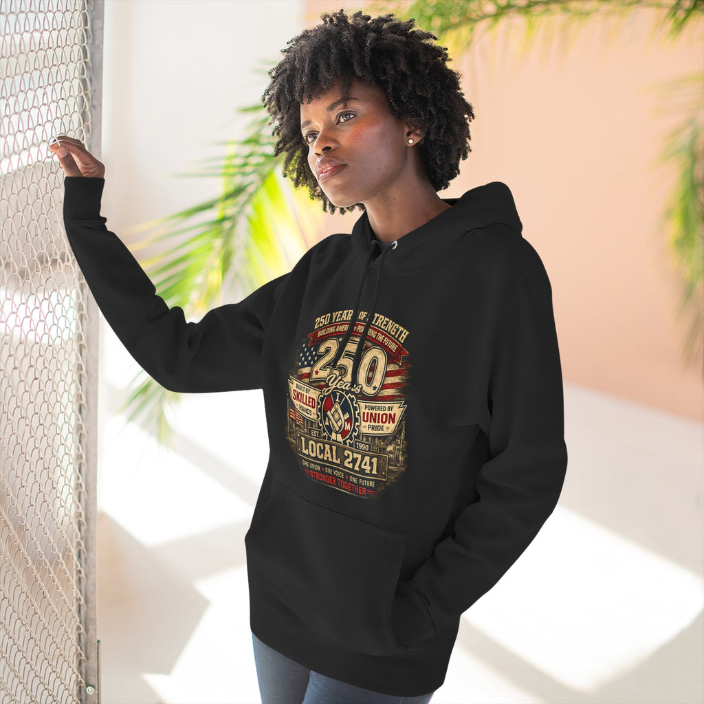 IAM Local 2741 | 250 Years Strong Commemorative Hoodie