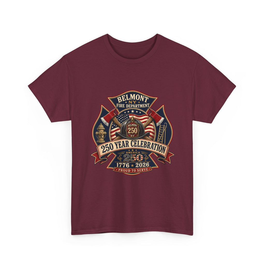 T-Shirt — Belmont NY Fire Department 250 Year Celebration 1776–2026 Commemorative Tee