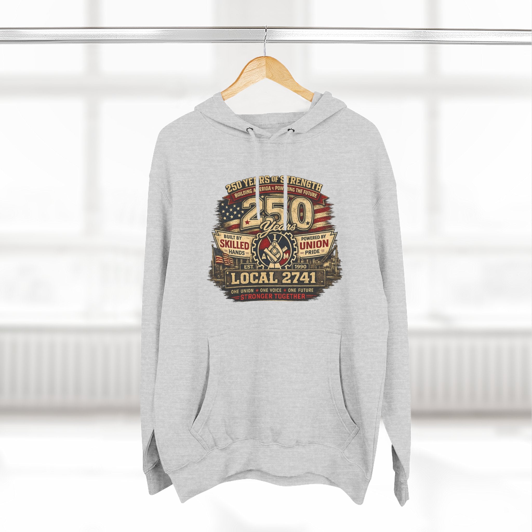 IAM Local 2741 | 250 Years Strong Commemorative Hoodie
