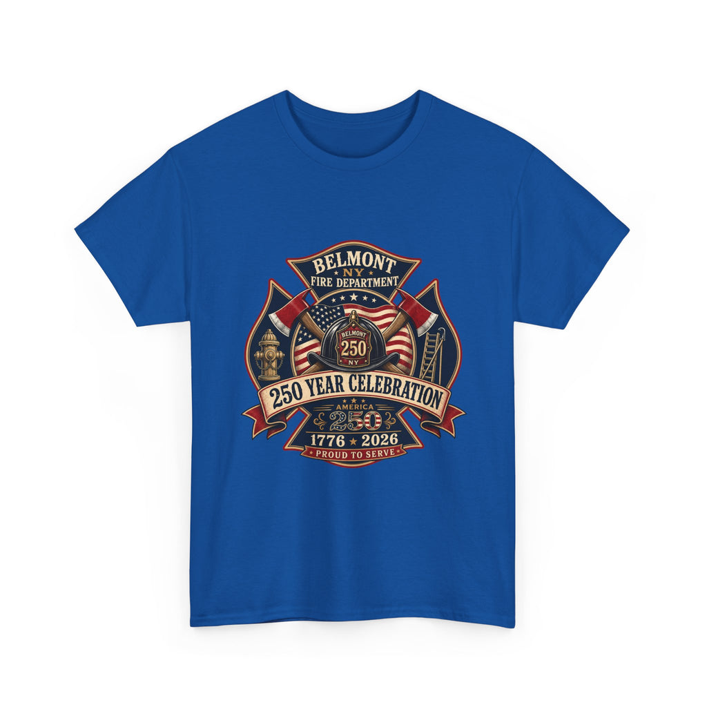T-Shirt — Belmont NY Fire Department 250 Year Celebration 1776–2026 Commemorative Tee