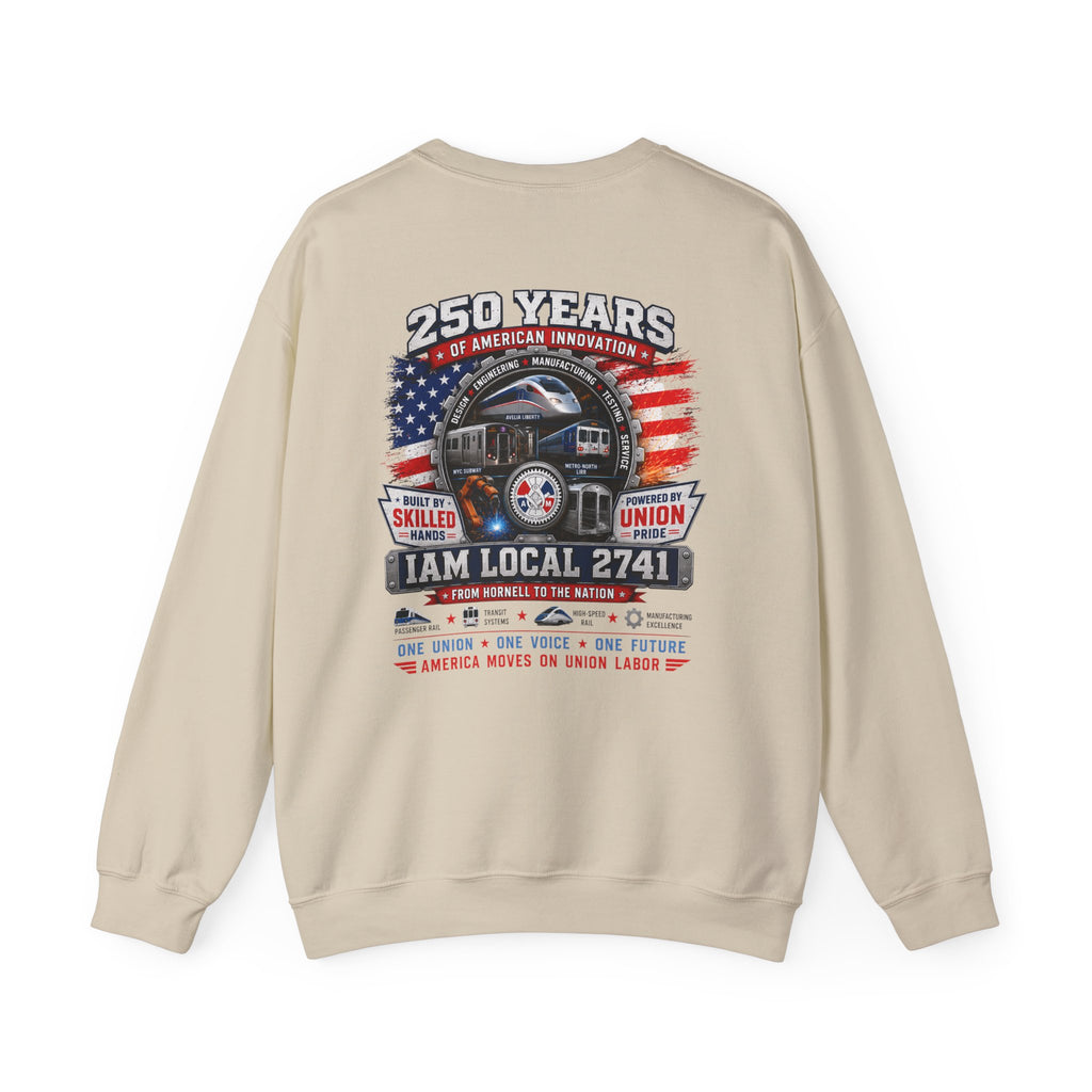 Union Pride Sweatshirt — "I Am Local 2741" 250 Years American Innovators Crewneck