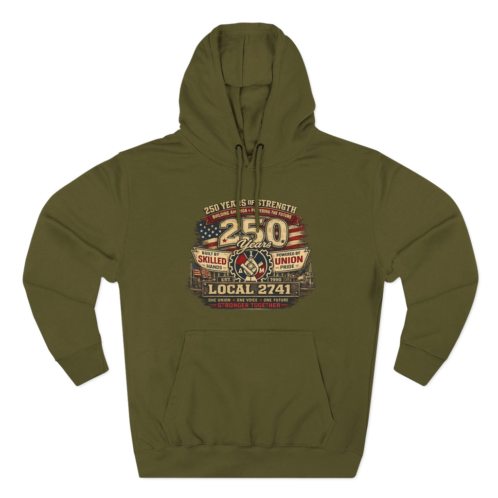 IAM Local 2741 | 250 Years Strong Commemorative Hoodie