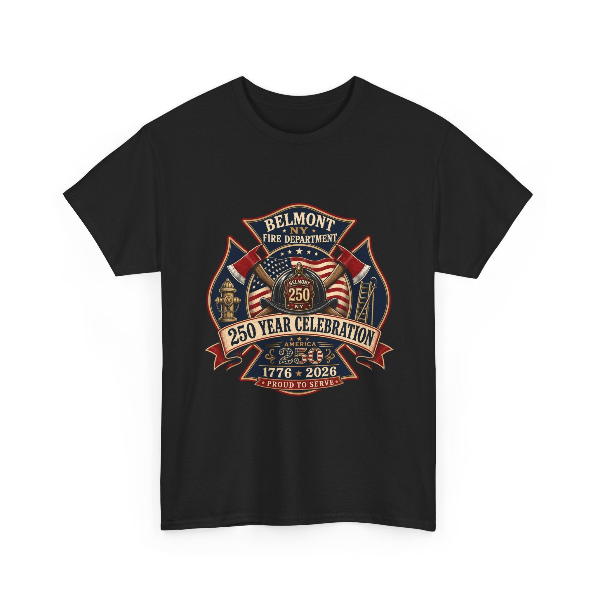 T-Shirt — Belmont NY Fire Department 250 Year Celebration 1776–2026 Commemorative Tee