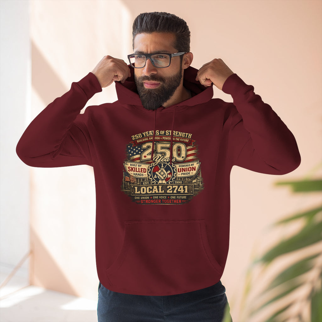 IAM Local 2741 | 250 Years Strong Commemorative Hoodie