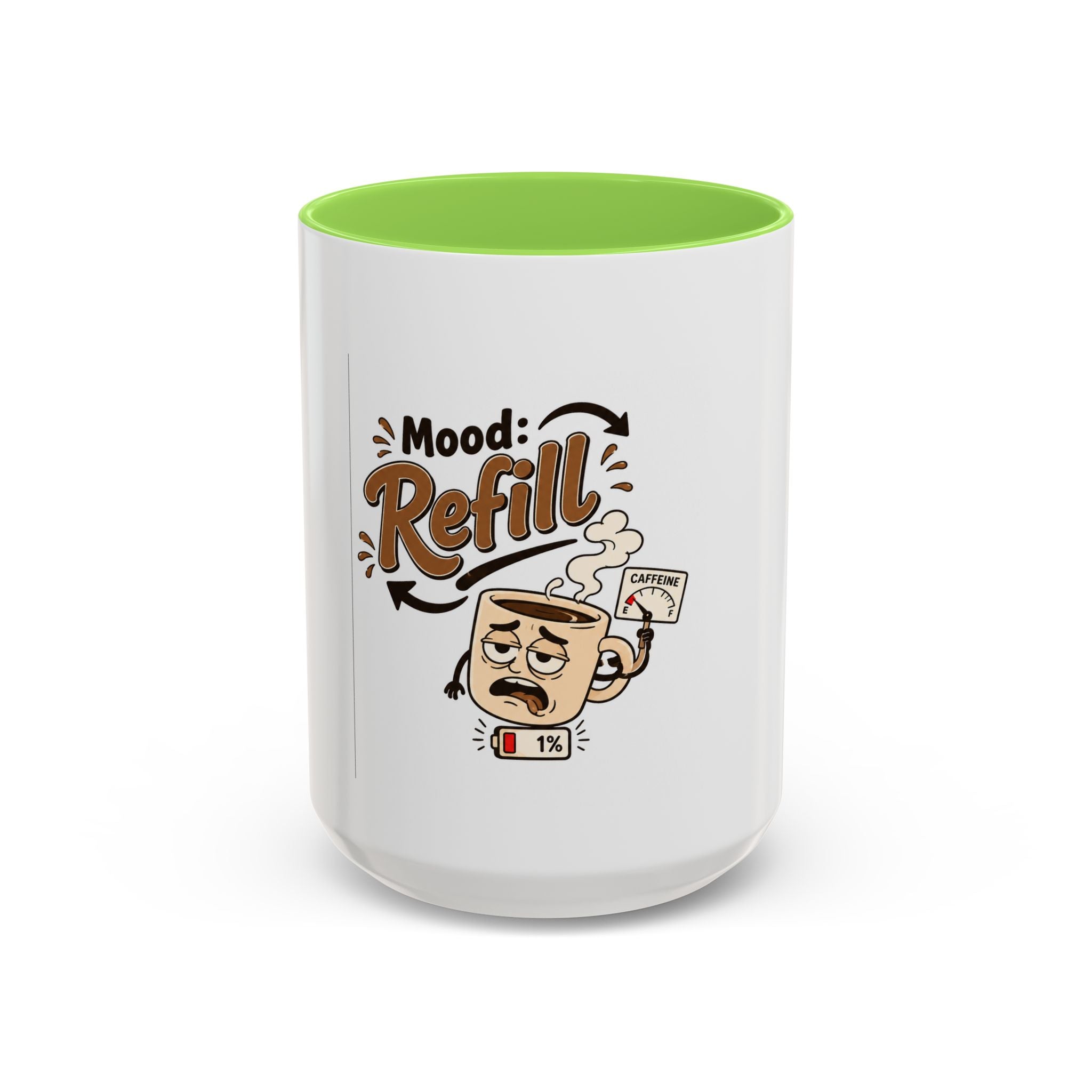 Mood: Refill Coffee Mug — Cute 11oz/15oz Ceramic Mug for Coffee Lovers
