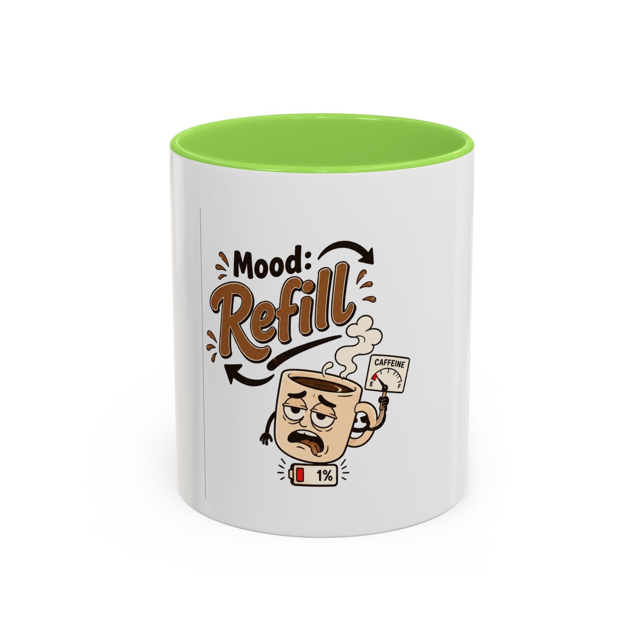 Mood: Refill Coffee Mug — Cute 11oz/15oz Ceramic Mug for Coffee Lovers