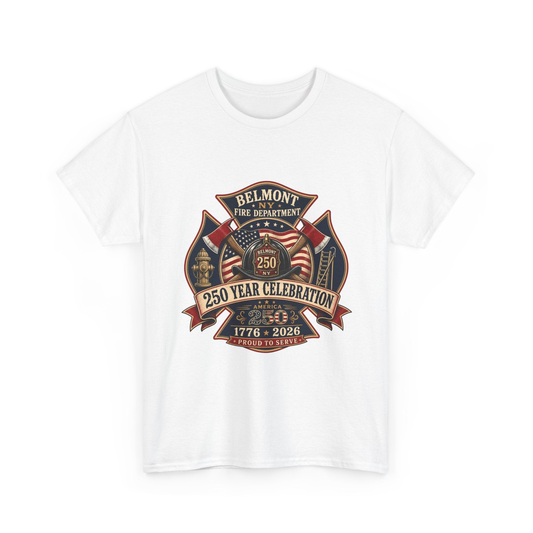T-Shirt — Belmont NY Fire Department 250 Year Celebration 1776–2026 Commemorative Tee