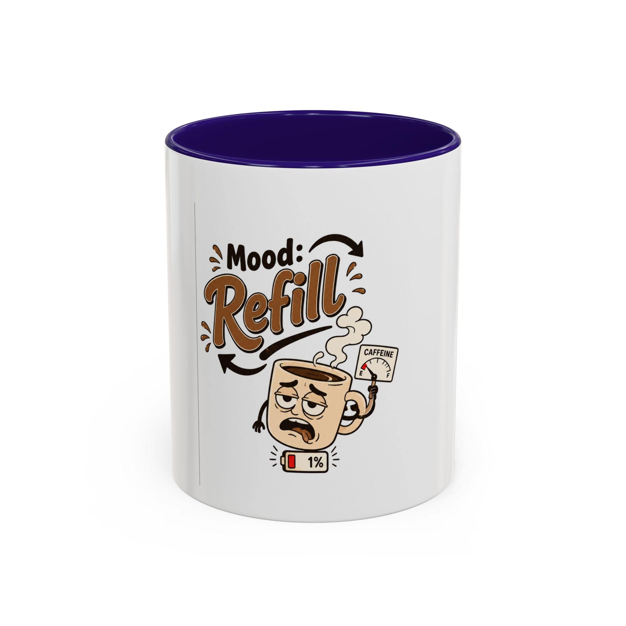 Mood: Refill Coffee Mug — Cute 11oz/15oz Ceramic Mug for Coffee Lovers
