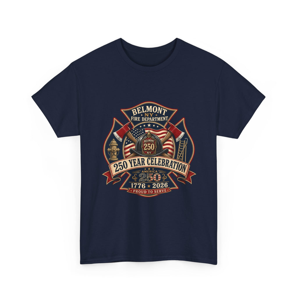 T-Shirt — Belmont NY Fire Department 250 Year Celebration 1776–2026 Commemorative Tee