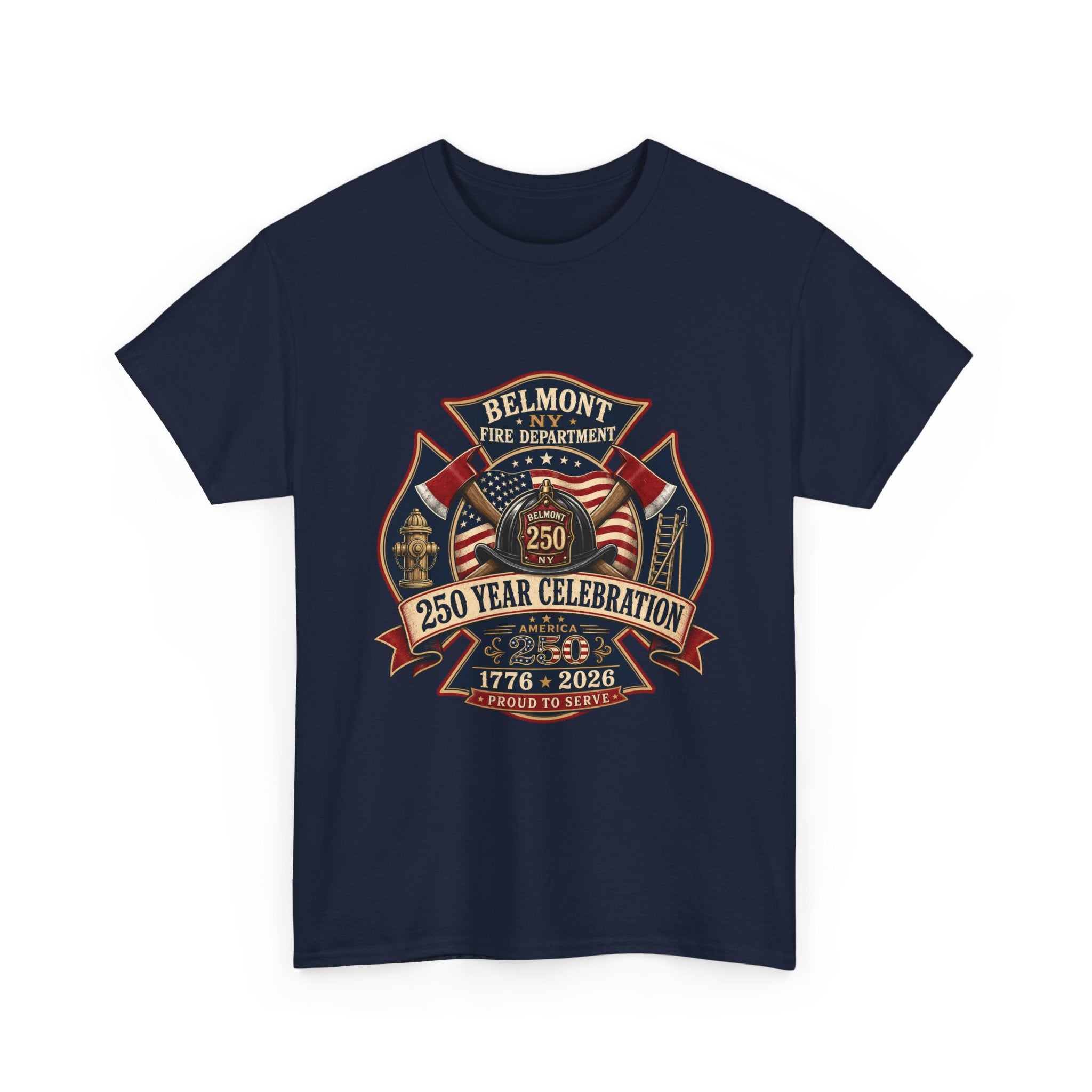 T-Shirt — Belmont NY Fire Department 250 Year Celebration 1776–2026 Commemorative Tee