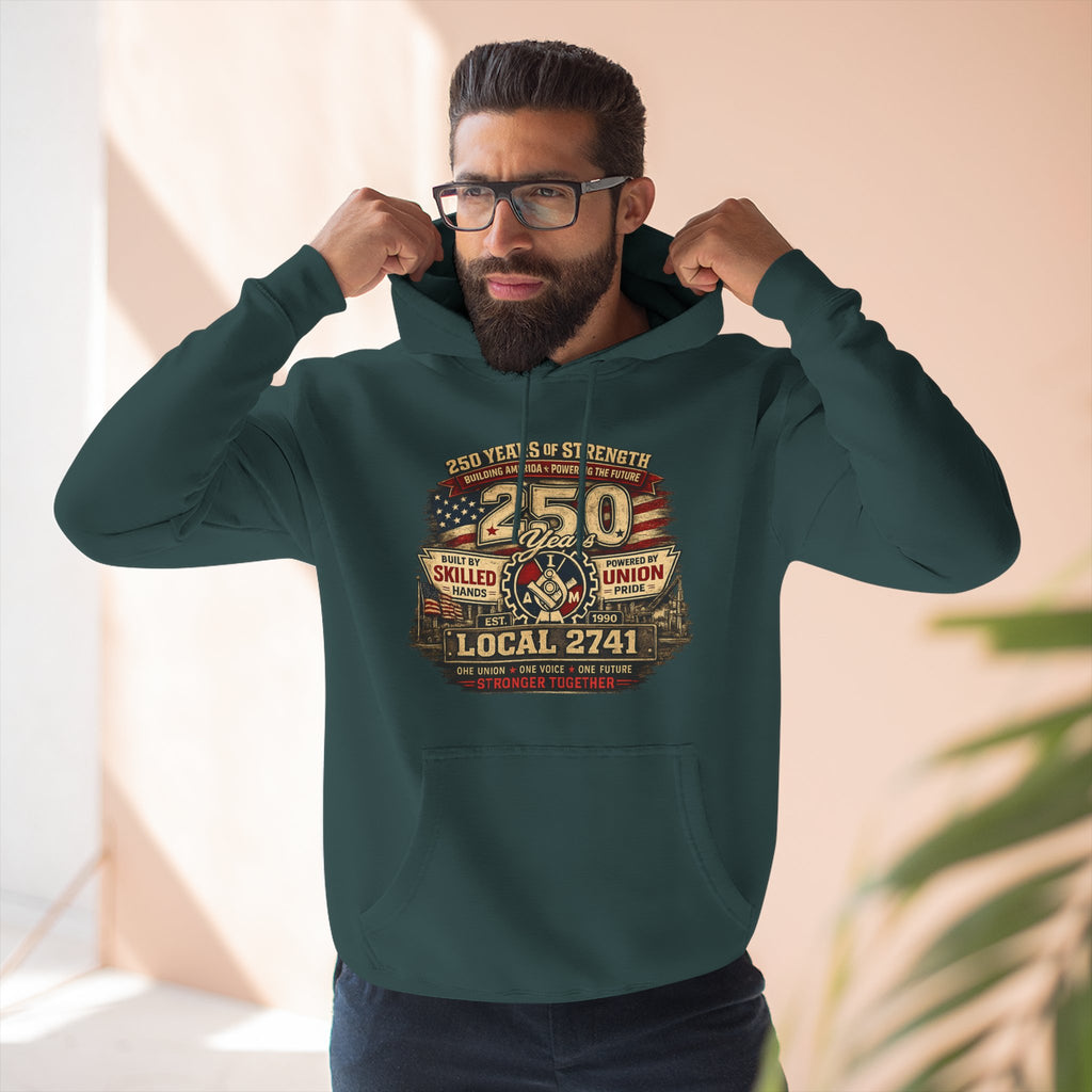 IAM Local 2741 | 250 Years Strong Commemorative Hoodie