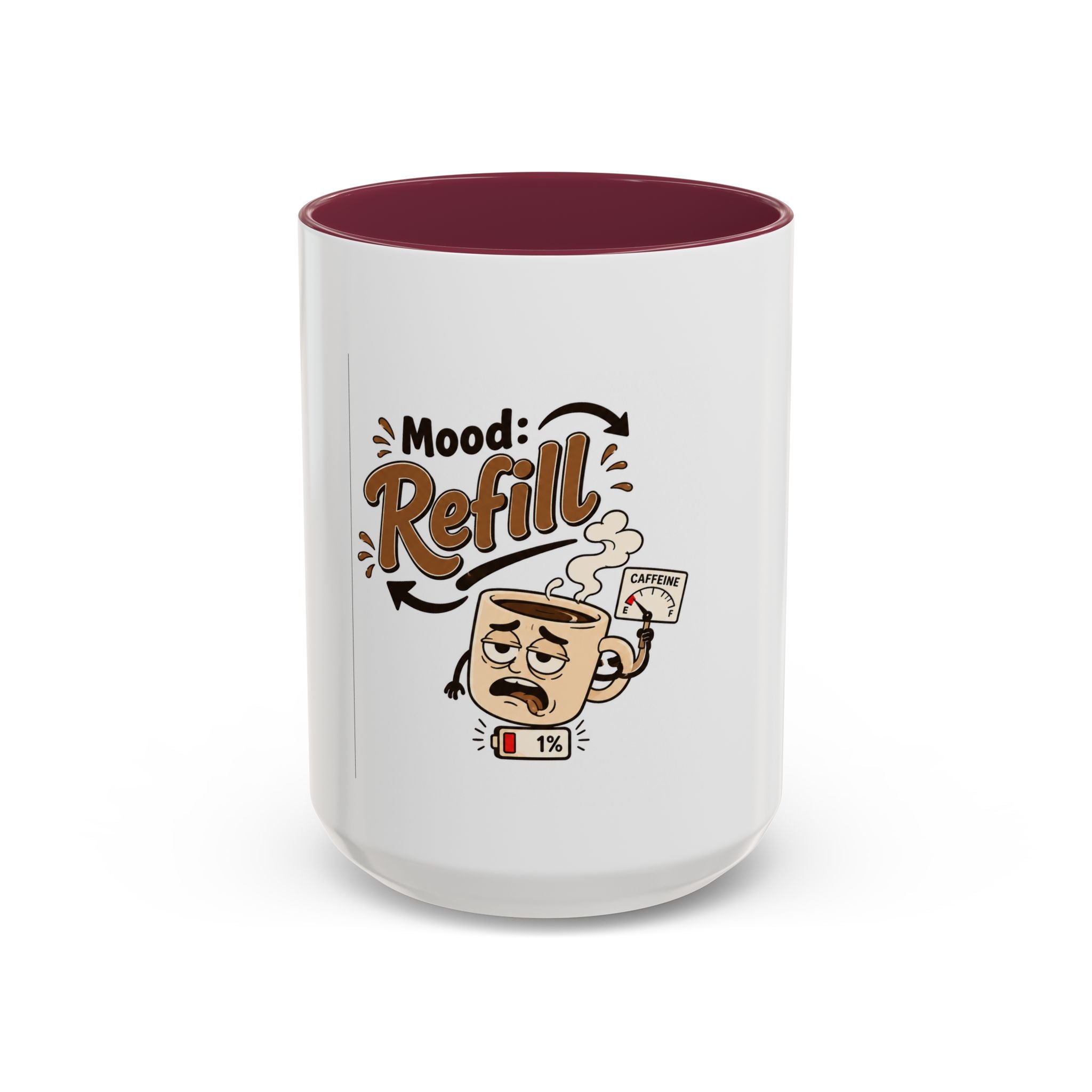 Mood: Refill Coffee Mug — Cute 11oz/15oz Ceramic Mug for Coffee Lovers
