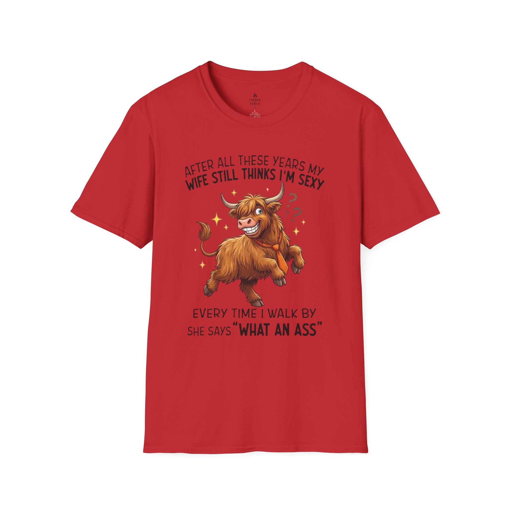 Funny Bull T-Shirt — “After All These Years My Wife Still Thinks I’m Sexy” Funny Couples Gift