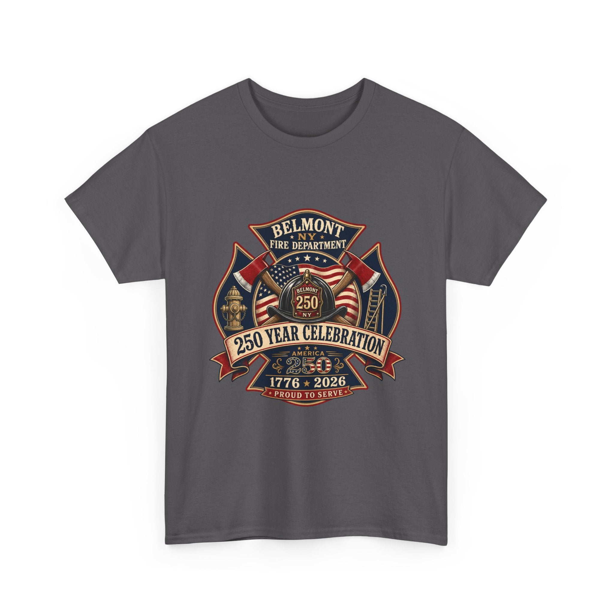 T-Shirt — Belmont NY Fire Department 250 Year Celebration 1776–2026 Commemorative Tee