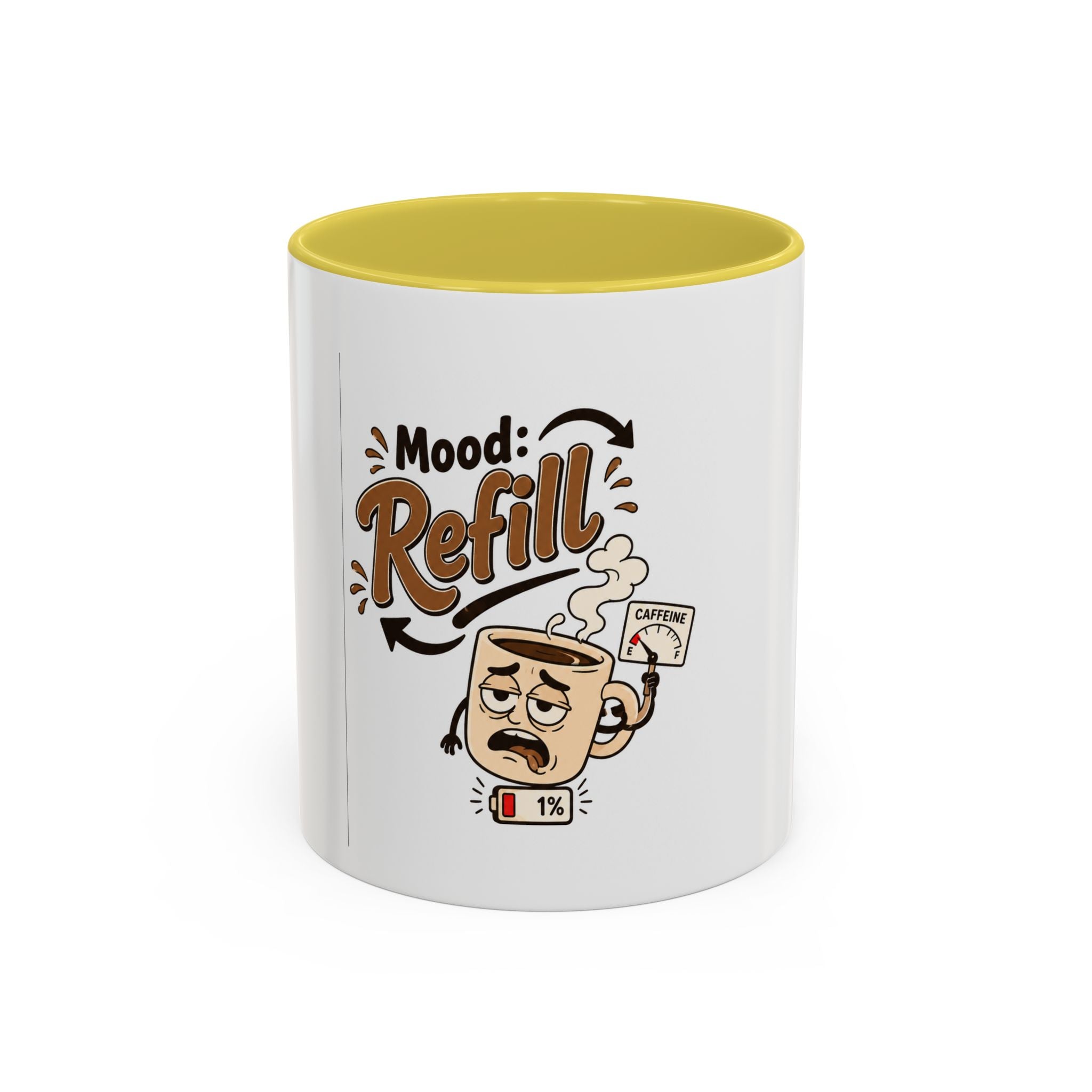 Mood: Refill Coffee Mug — Cute 11oz/15oz Ceramic Mug for Coffee Lovers