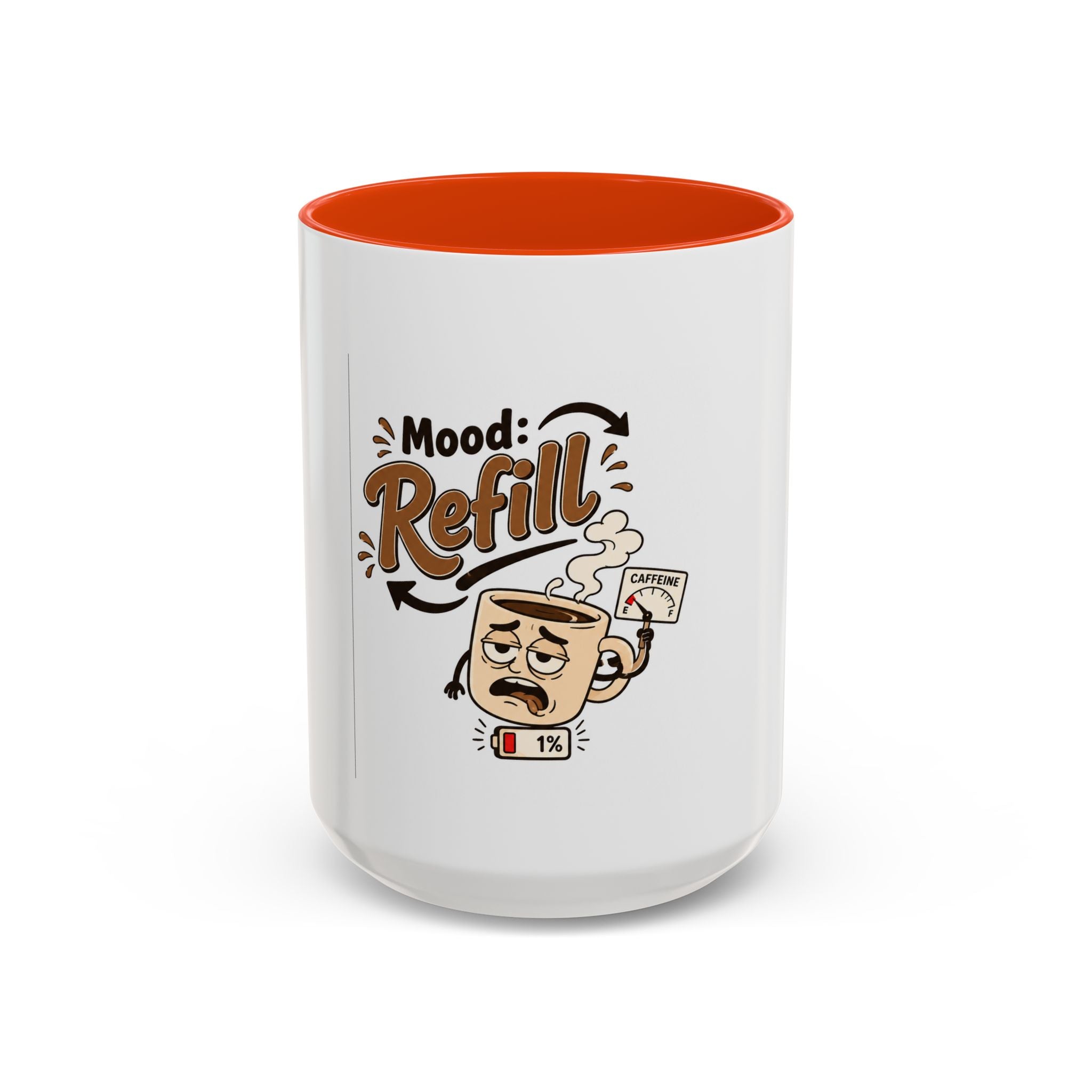 Mood: Refill Coffee Mug — Cute 11oz/15oz Ceramic Mug for Coffee Lovers