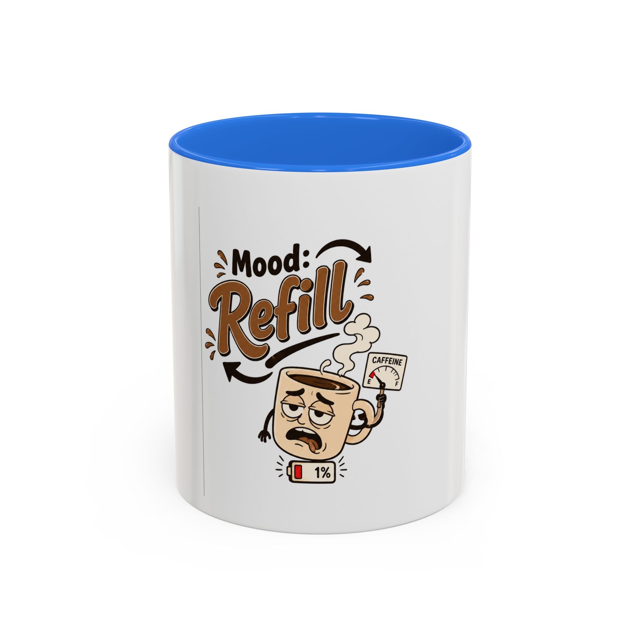 Mood: Refill Coffee Mug — Cute 11oz/15oz Ceramic Mug for Coffee Lovers