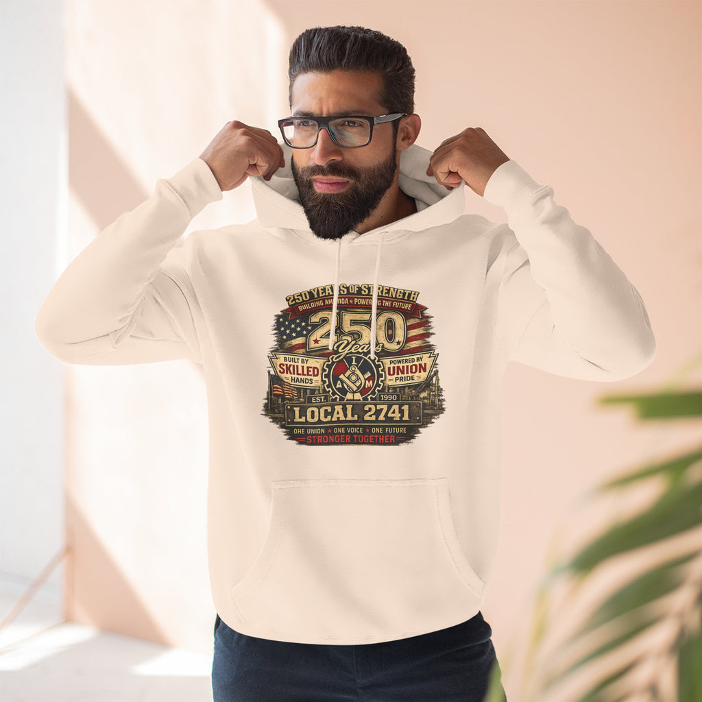 IAM Local 2741 | 250 Years Strong Commemorative Hoodie